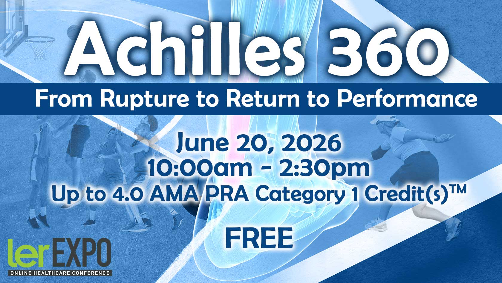 Achilles 360: From Rupture to Return to Performance